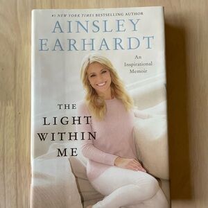 The Light Within Me by Ainsley Earhardt